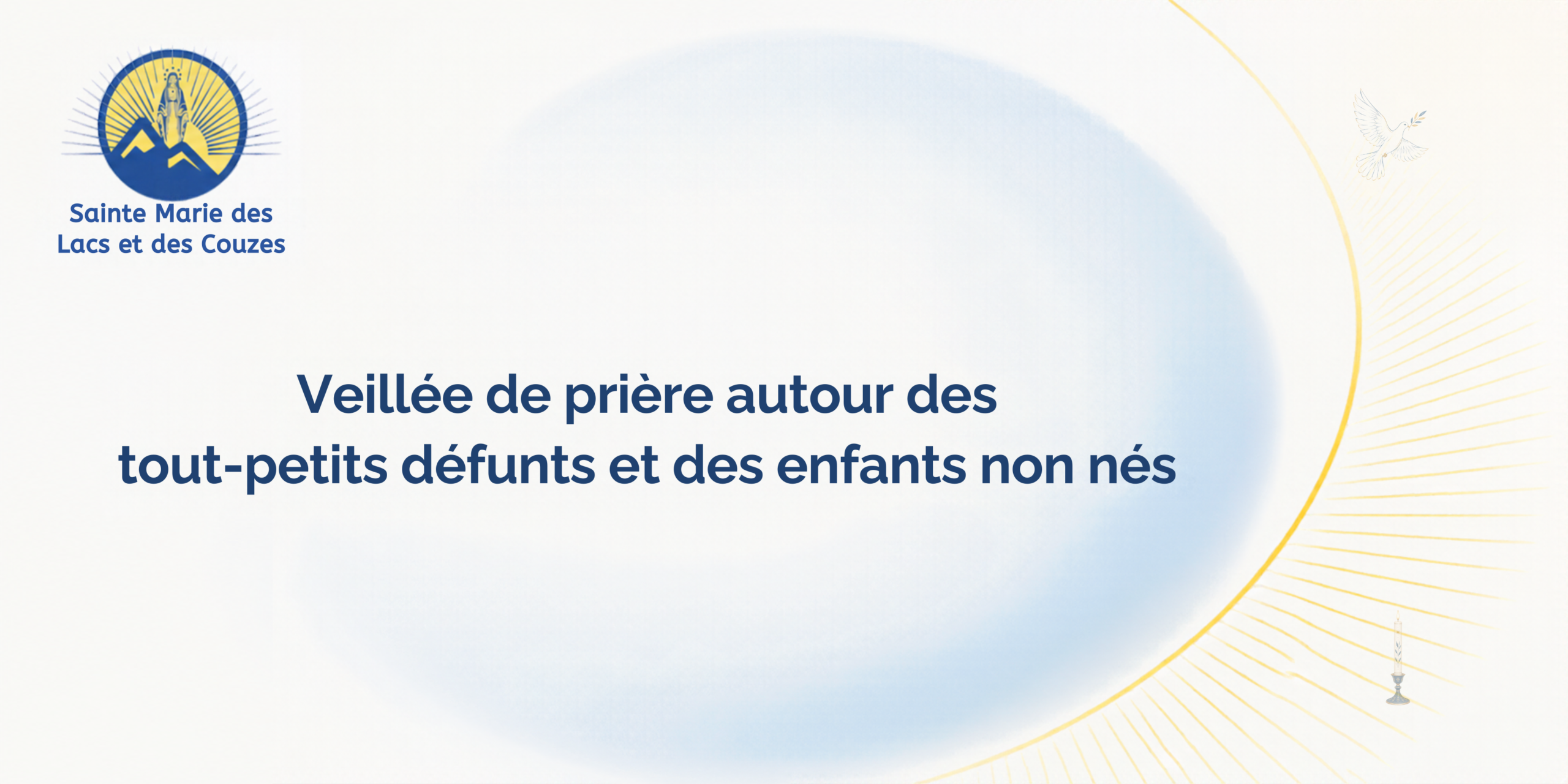 Veillée de prière autour des tout-petits défunts et des enfants non nés